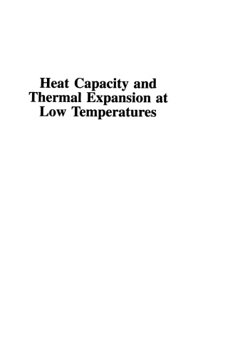 Heat Capacity and Thermal Expansion at Low Temperatures