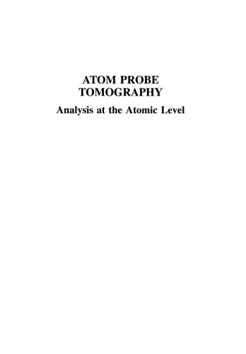 Atom Probe Tomography: Analysis at the Atomic Level