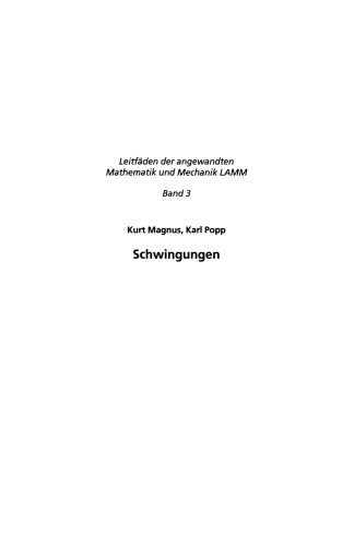 Schwingungen: Eine Einführung in physikalische Grundlagen und die theoretische Behandlung von Schwingungsproblemen