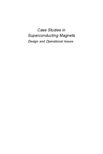 Case Studies in Superconducting Magnets: Design and Operational Issues