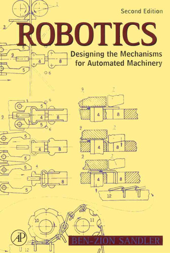 Robotics, Second Edition: Designing the Mechanisms for Automated Machinery