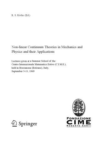 Non-linear Continuum Theories in Mechanics and Physics and their Applications