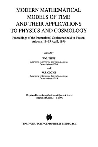 Modern Mathematical Models of Time and their Applications to Physics and Cosmology: Proceedings of the International Conference held in Tucson, Arizona, 11–13 April, 1996