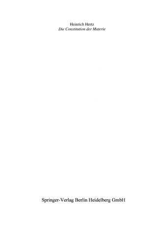 Die Constitution der Materie: Eine Vorlesung über die Grundlagen der Physik aus dem Jahre 1884