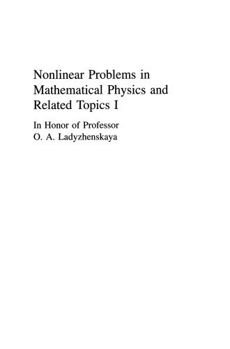 Nonlinear Problems in Mathematical Physics and Related Topics I: In Honor of Professor O. A. Ladyzhenskaya