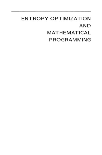 Entropy Optimization and Mathematical Programming