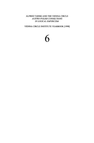 Alfred Tarski and the Vienna Circle: Austro-Polish Connections in Logical Empiricism