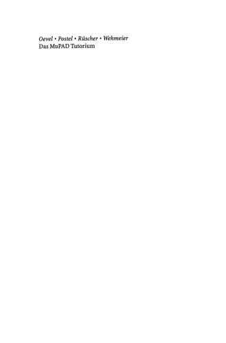 Das MuPAD Tutorium: Deutsche Ausgabe