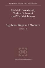 Algebras, Rings and Modules: Volume 1