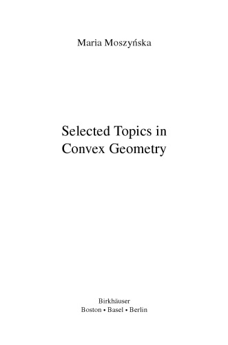 Selected Topics in Convex Geometry