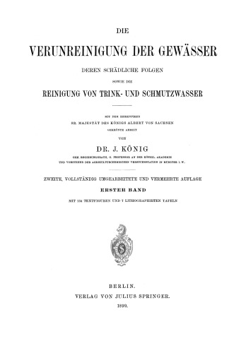 Die Verunreinigung der Gewässer: Deren Schädliche Folgen, sowie die Reinigung von Trink- und Schmutzwasser