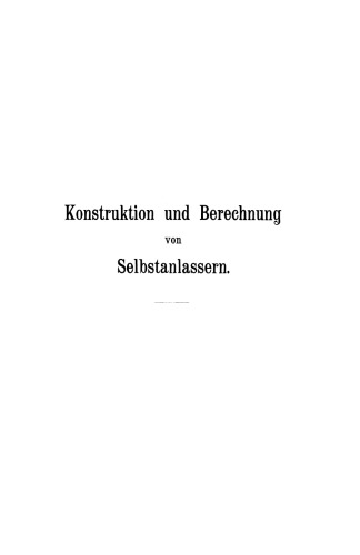 Konstruktion und Berechnung von Selbstanlassern für elektrische Aufzüge mit Druckknopfsteuerung