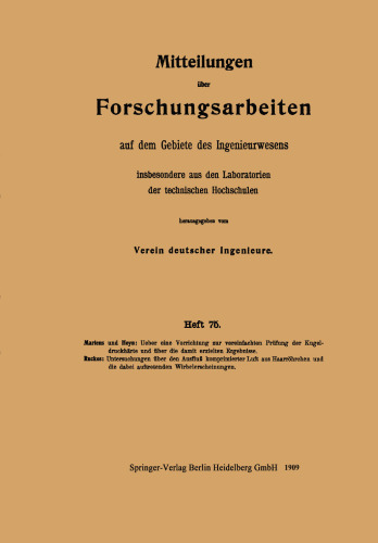 Mitteilungen über Forschungsarbeiten auf dem Gebiete des Ingenieurwesens: insbesondere aus den Laboratorien der technischen Hochschulen