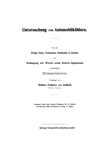 Untersuchung von Automobilkühlern: Von der Königl. Sächs. Technischen Hochschule zu Dresden zur Erlangung der Würde eines Doktor-Ingenieurs genehmigte Dissertation