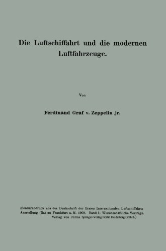 Die Luftschiffahrt und die modernen Luftfahrzeuge