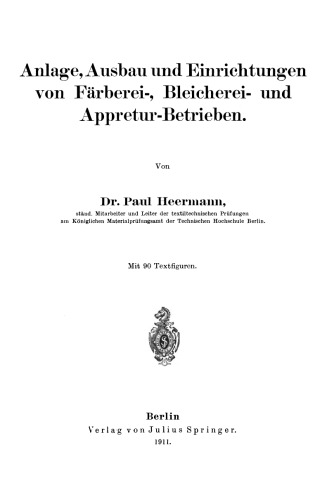 Anlage, Ausbau und Einrichtungen von Färberei-, Bleicherei- und Appretur-Betrieben