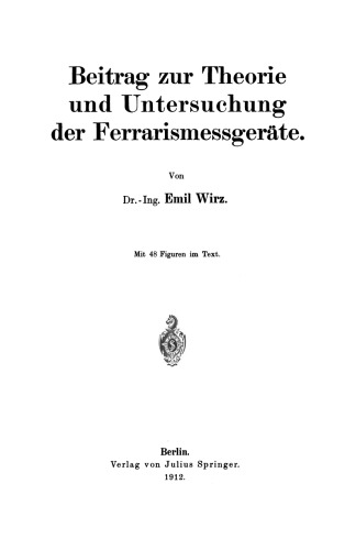 Beitrag zur Theorie und Untersuchung der Ferrarismessgeräte