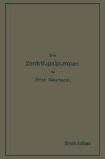 Die Zentrifugalpumpen: mit besonderer Berücksichtigung der Schaufelschnitte