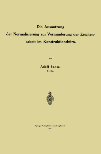 Die Ausnutzung der Normalisierung zur Verminderung der Zeichenarbeit im Konstruktionsbüro