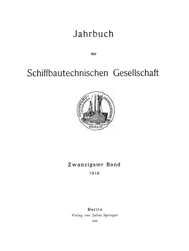 Jahrbuch der Schiffbautechnischen Gesellschaft: Zwanzigster Band