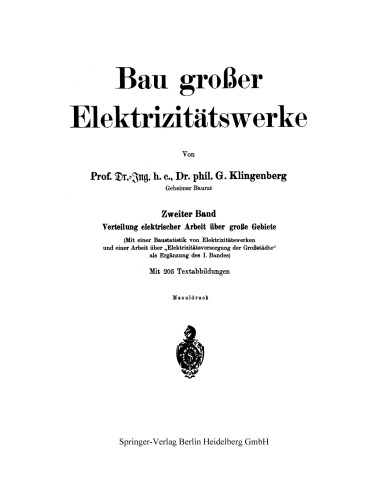 Bau großer Elektrizitätswerke: Zweiter Band: Verteilung elektrischer Arbeit über große Gebiete