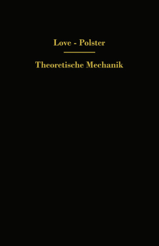 Theoretische Mechanik: Eine einleitende Abhandlung über die Prinzipien der Mechanik