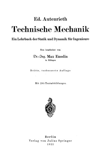 Technische Mechanik: Ein Lehrbuch der Statik und Dynamik für Ingenieure