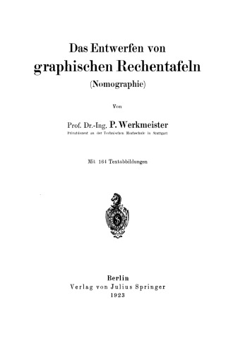 Das Entwerfen von graphischen Rechentafeln: Nomographie