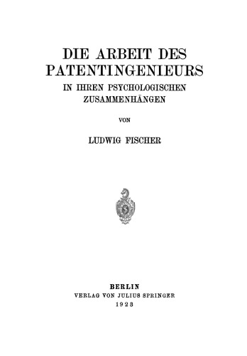 Die Arbeit des Patentingenieurs: In Ihren Psychologischen Zusammenhängen