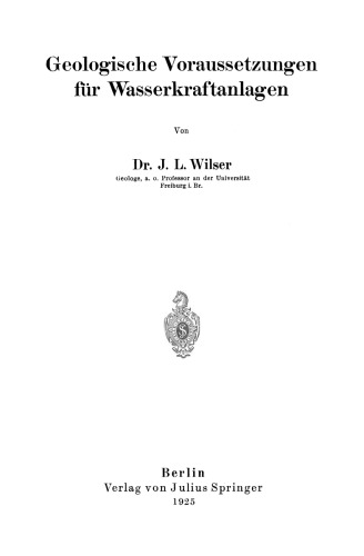 Geologische Voraussetzungen für Wasserkraftanlagen