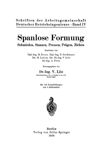 Spanlose Formung: Schmieden, Stanzen, Pressen, Prägen, Ziehen