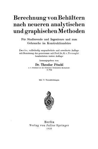 Berechnung von Behältern nach neueren analytischen und graphischen Methoden: Für Studierende und Ingenieure und zum Gebrauche im Konstruktionsbüro