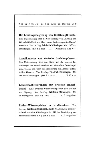 Höchstdruckdampf: Eine Untersuchung über die wirtschaftlichen und technischen Aussichten der Erzeugung und Verwertung von Dampf sehr hoher Spannung in Großbetrieben