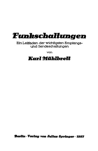 Funkschaltungen: Ein Leitfaden der wichtigsten Empfangs- und Sendeschaltungen