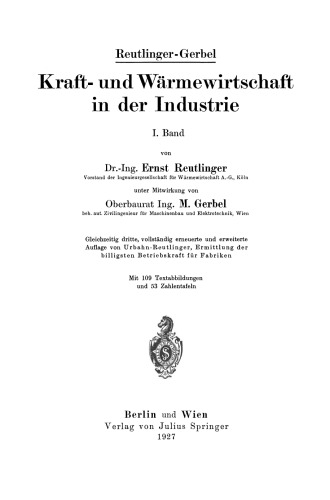 Kraft- und Wärmewirtschaft in der Industrie: I. Band