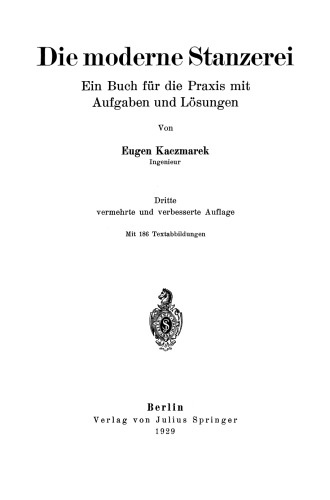 Die moderne Stanzerei: Ein Buch für die Praxis mit Aufgaben und Lösungen