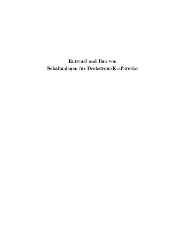 Entwurf und Bau von Schaltanlagen für Drehstrom-Kraftwerke