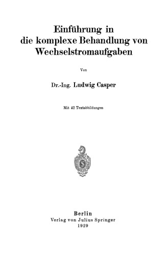 Einführung in die komplexe Behandlung von Wechselstromaufgaben