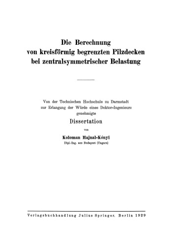 Die Berechnung von kreisförmig begrenzten Pilzdecken bei zentralsymmetrischer Belastung