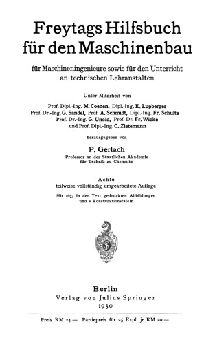 Freytags Hilfsbuch für den Maschinenbau für Maschineningenieure sowie für den Unterricht an technischen Lehranstalten