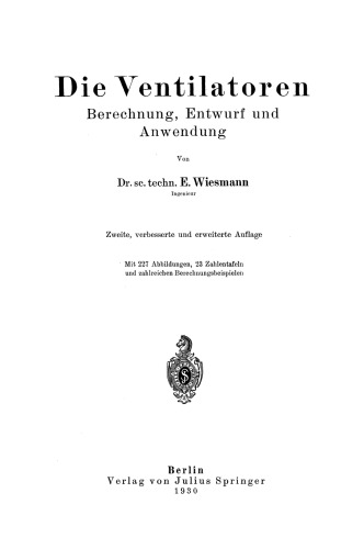 Die Ventilatoren: Berechnung, Entwurf und Anwendung