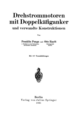 Drehstrommotoren mit Doppelkäfiganker und verwandte Konstruktionen