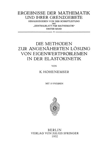 Die Methoden ƶur Angenäherten Lösung von Eigenwertproblemen in der Elastokinetik