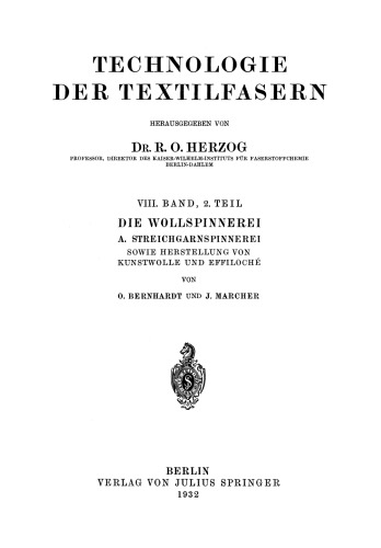 Die Wollspinnerei: A. Streichgarnspinnerei Sowie Herstellung von Kunstwolle und Effiloché