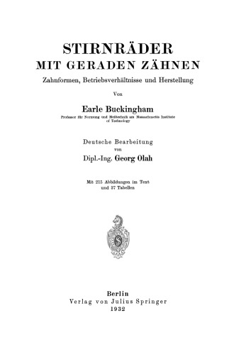 Stirnräder mit Geraden Zähnen: Zahnformen, Betriebsverhältnisse und Herstellung