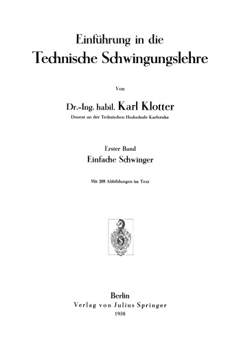 Einführung in die Technische Schwingungslehre: Erster Band Einfache Schwinger