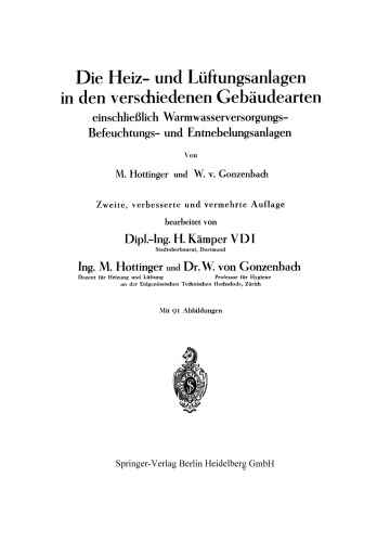 Die Heiz- und Lüftungsanlagen in den verschiedenen Gebäudearten: einschließlich Warmwasserversorgungs-Befeuchtungs- und Entnebelungsanlagen