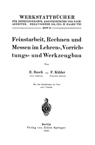 Feinstarbeit, Rechnen und Messen im Lehren-, Vorrichtungs- und Werkzeugbau