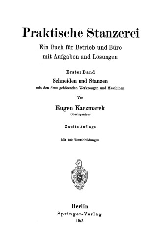 Praktische Stanzerei: Ein Buch für Betrieb und Büro mit Aufgaben und Lösungen