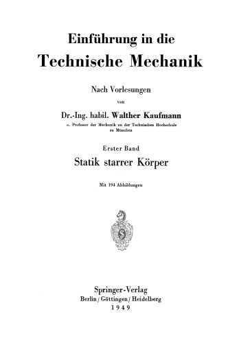 Einführung in die Technische Mechanik Nach Vorlesungen: Erster Band: Statik starrer Körper